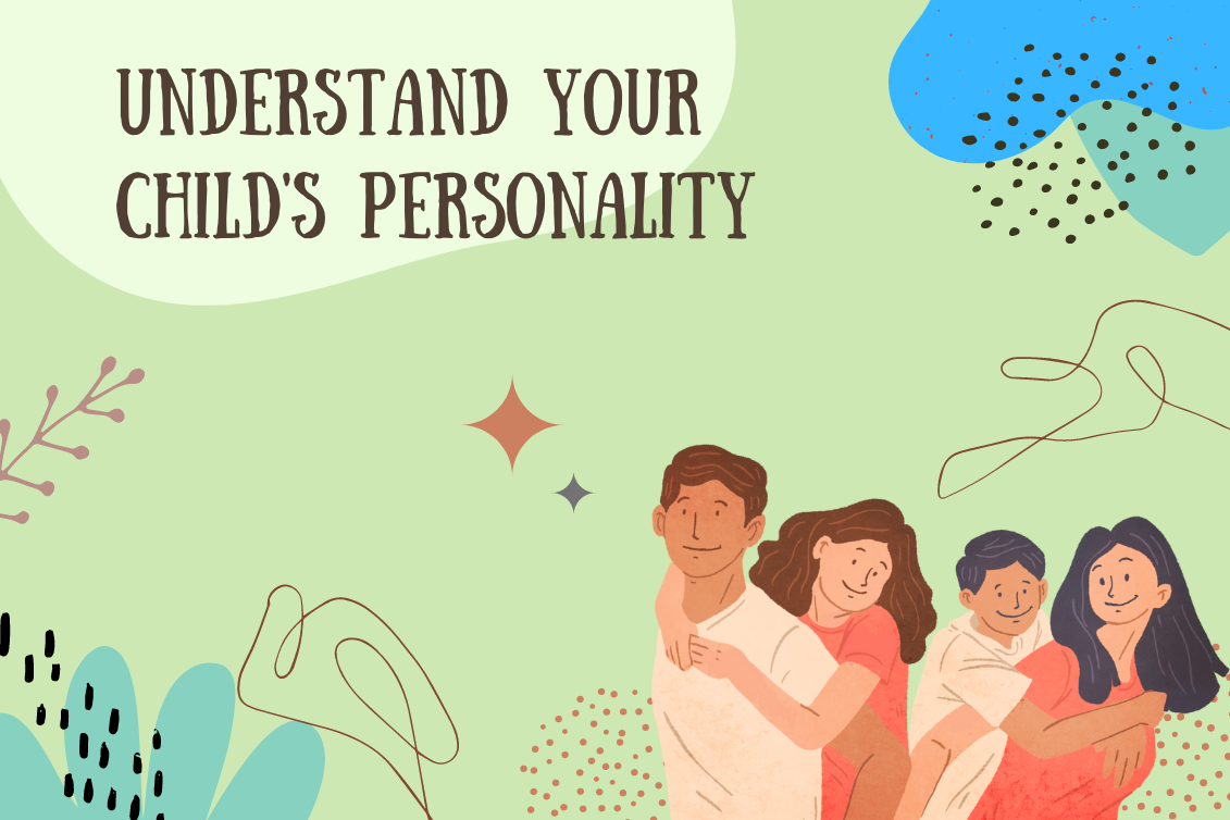 understand-your-child-s-personality-through-proper-parenting-cause